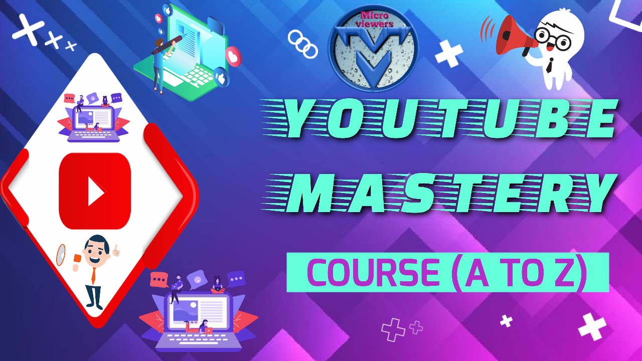 YouTube Masterclass – Your Complete Guide to YouTube